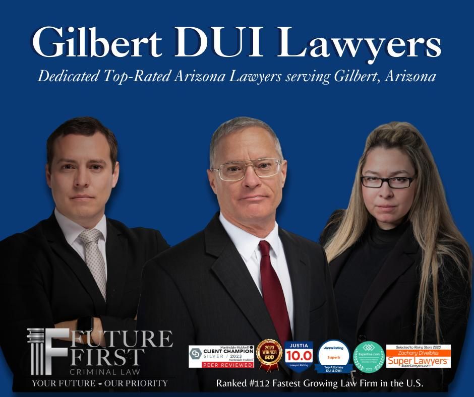 Gilbert DUI Defense Lawyers