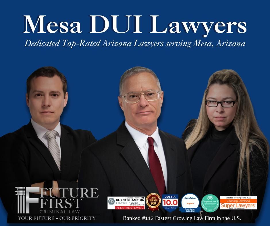 Mesa DUI Defense Lawyers