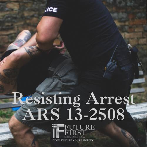 Blog Resisting Arrest Defense Future First Criminal Law