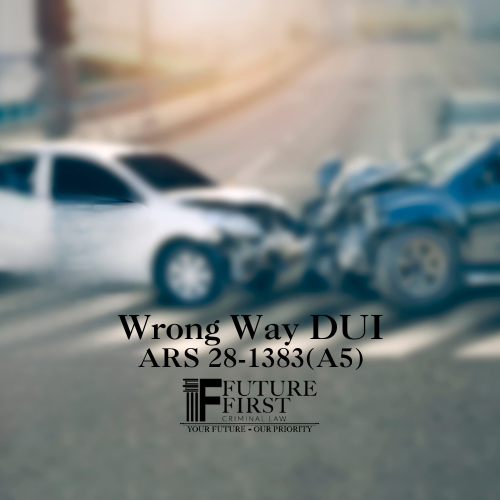 Driving Wrong Way DUI Defense with Future First Criminal Law Driving Wrong Way DUI Defense with Future First Criminal Law