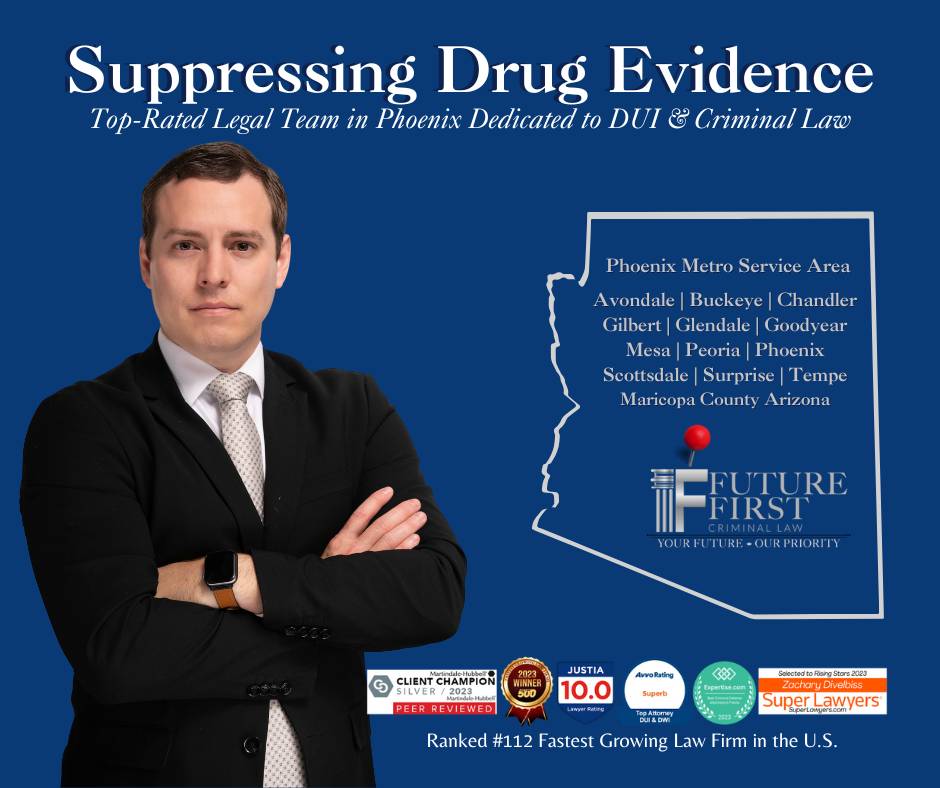 Suppressing Drug Evidence in Arizona